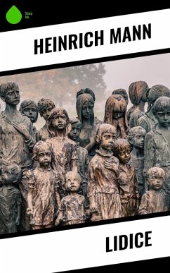 Lidice (eBook, ePUB) - Mann, Heinrich