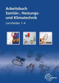 Sanitär-, Heizungs- und Klimatechnik Lernsituationen LF 1-4. Arbeitsbuch - Kruck, Robert