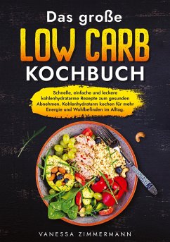 Das große Low Carb Kochbuch - Zimmermann, Vanessa