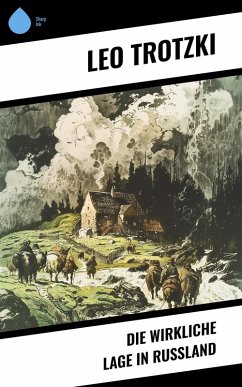 Cover Die wirkliche Lage in Rußland (eBook, ePUB)