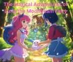The Magical Adventures of Luna the Moonbeam Fairy (eBook, ePUB)