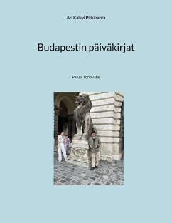 Budapestin päiväkirjat - Pitkäranta, Ari Kalevi