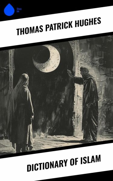 Dictionary of Islam (eBook, ePUB) Dictionary of Islam (eBook, ePUB)