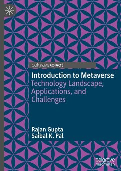 Introduction to Metaverse - Gupta, Rajan;Pal, Saibal K.