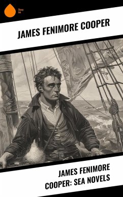 James Fenimore Cooper: Sea Novels (eBook, ePUB) - Cooper, James Fenimore