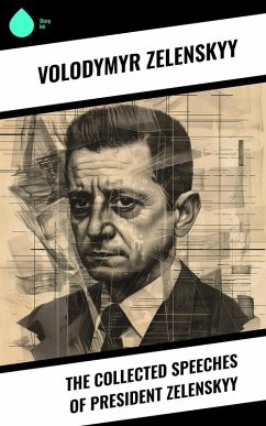 Cover The Collected Speeches of President Zelenskyy (eBook, ePUB)