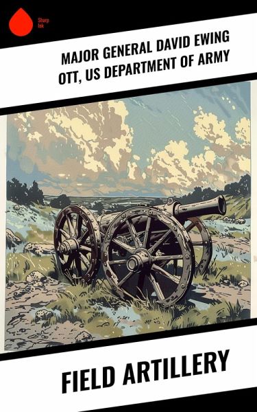 Field Artillery (eBook, ePUB)