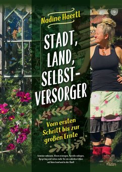 Stadt, Land, Selbstversorger (eBook, ePUB) - Haertl, Nadine
