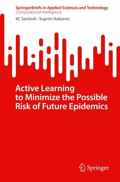 Active Learning to Minimize the Possible Risk of Future Epidemics - Santosh, KC;Nakarmi, Suprim