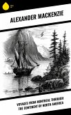 Voyages from Montreal Through the Continent of North America (eBook, ePUB)