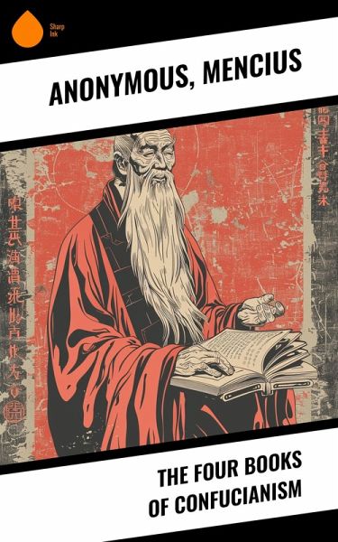 The Four Books of Confucianism (eBook, ePUB)