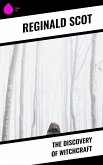 The Discovery of Witchcraft (eBook, ePUB)