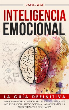 Inteligencia Emocional (eBook, ePUB) - Wise, Darell