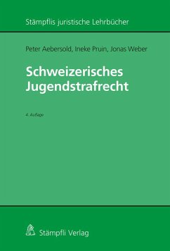 Schweizerisches Jugendstrafrecht - Aebersold, Peter; Pruin, Ineke; Weber, Jonas
