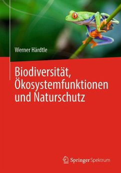 Biodiversität, Ökosystemfunktionen und Naturschutz - Härdtle, Werner