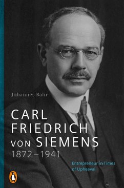 Carl Friedrich von Siemens 1872-1941 - Bähr, Johannes