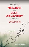 Emotional Healing and Self-Discovery Journey for Women (eBook, ePUB)
