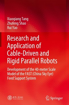 Research and Application of Cable-Driven and Rigid Parallel Robots - Tang, Xiaoqiang;Shao, Zhufeng;Yao, Rui
