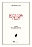 Napoleone, i Bonaparte e Roma (eBook, PDF)