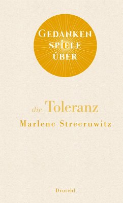 Gedankenspiele über die Toleranz (eBook, ePUB) - Streeruwitz, Marlene