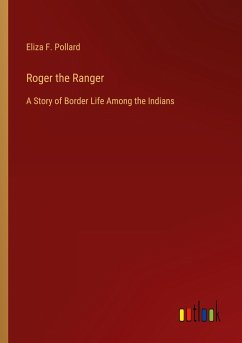 Roger the Ranger - Pollard, Eliza F.