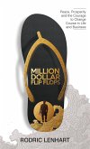 Million Dollar Flip Flops