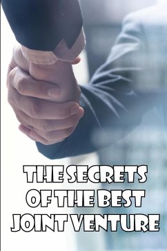 The Secrets of the Best Joint Venture - Godson, Randolph