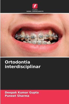 Ortodontia interdisciplinar - Kumar Gupta, Deepak;Sharma, Puneet