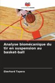 Analyse biomécanique du tir en suspension au basket-ball