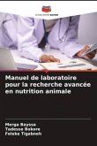Manuel de laboratoire pour la recherche avancée en nutrition animale