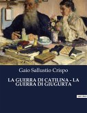 LA GUERRA DI CATILINA - LA GUERRA DI GIUGURTA