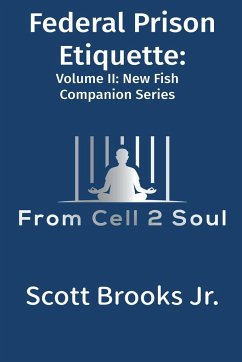 Federal Prison Etiquette (From Cell 2 Soul) - Brooks, Scott Jr.