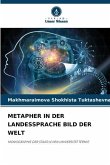 METAPHER IN DER LANDESSPRACHE BILD DER WELT