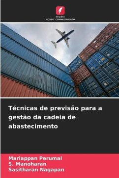 Técnicas de previsão para a gestão da cadeia de abastecimento - Perumal, Mariappan;Manoharan, S.;Nagapan, Sasitharan