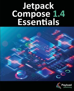 Jetpack Compose 1.4 Essentials - Smyth, Neil