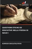 QUESTIONI ETICHE ED EDUCATIVE NELLA POESIA DI NAVA'I