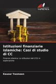 Istituzioni finanziarie islamiche: Casi di studio di CC