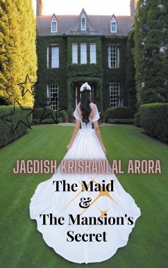 The Maid & The Mansion's Secret - Arora, Jagdish