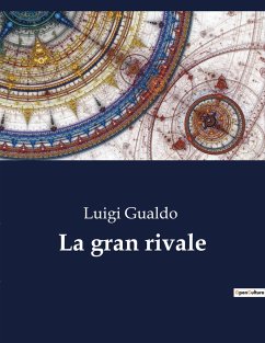 La gran rivale - Gualdo, Luigi