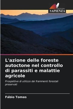 L'azione delle foreste autoctone nel controllo di parassiti e malattie agricole - Tomas, Fábio