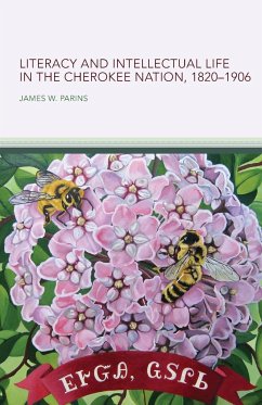 Literacy and Intellectual Life in the Cherokee Nation, 1820-1906