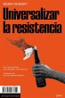 Universalizar la resistencia - Bild 1