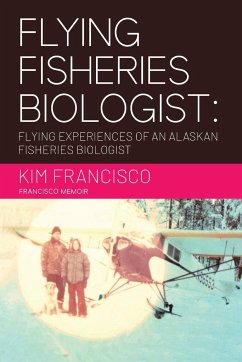 Flying Fisheries Biologist - Kim Francisco