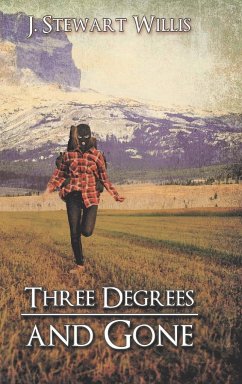Three Degrees and Gone - Willis, J. Stewart