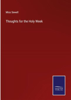 Thoughts for the Holy Week - Sewell, Miss