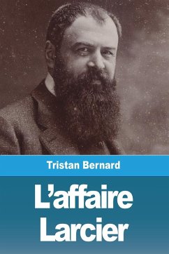 L'affaire Larcier - Bernard, Tristan