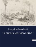 LA SICILIA NEL 1876 - LIBRO I