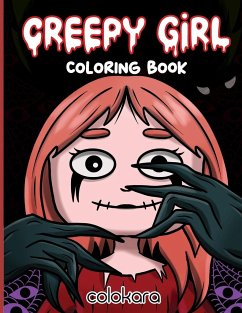 Creepy Girl Coloring Book - Gill, Gloria; Colokara