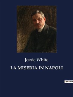 LA MISERIA IN NAPOLI - White, Jessie