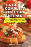 LA GUIDA COMPLETA PER I TUOI ANTIPASTI